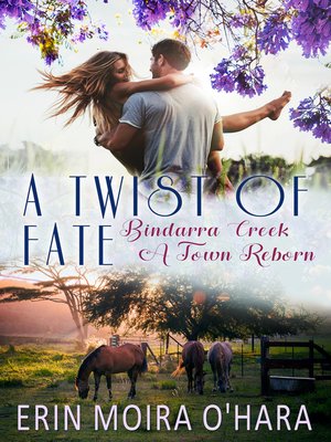 cover image of A Twist of Fate (Bindarra Creek a Town Reborn Series)